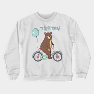 It's My Birthday! Bear Crewneck Sweatshirt